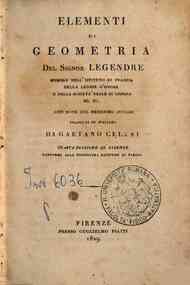 Elementi di geometria / del signor Legendre con note del medesimo autore tradotti in   italiano da Gaetano Cellai