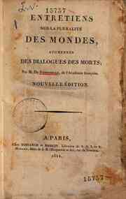 Entretiens sur la pluralité des mondes, augmentés des Dialogues des morts; Par M. de Fontenelle, de l'Académie françoise