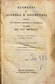 Elementi di algebra e geometria ricavati dai migliori scrittori di matematica per opera del cav. Brunacci