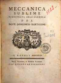 Meccanica sublime dimostrata coll'algebra del dott. Domenico Bartaloni
