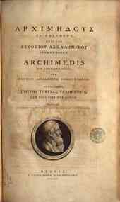 Archimēdous ta sōzomena meta tōn Eutokiou Askalōnitou ypomnēmatōn. Archimedis quae supersunt omnia cum Eutocii Ascalonitae commentariis ..