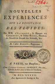 Nouvelles expériences sur la résistance des fluides, par mm. D'Alembert ... & l'Abbé Bossut ..