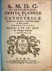 De determinanda orbita planetæ ope catoptricæ ex datis vi, celeritate, & directione motus in dato puncto. Auctore p. Rogerio Josepho Boscovich S. J. publico matheseos professore in Collegio Romano