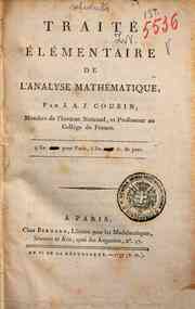 Traité élémentaire de l'analyse mathématique, par J.A.J. Cousin..