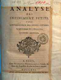Analyse des infiniment petits, pour l'intelligence des lignes courbes. Par mr. le marquis de L'Hospital