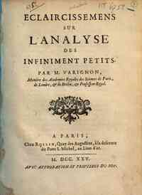 Eclaircissemens sur l'analyse des infiniment petits. Par m. Varignon ..