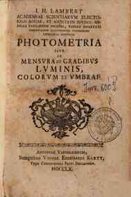 I. H. Lambert ... Photometria sive de mensura et gradibus luminis, colorum et umbrae