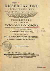 *Dissertazione  sopra il quesito ... presentata ..... - tto diverse altezze, onde possa sussistere la dimostrazione del Varignon delle velocità in ragione dimediata, presentata dal signor Anton-Mario Lorgna ..