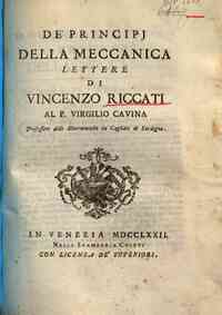 De' principj della meccanica lettere di Vincenzo Riccati al p. Virgilio Cavina professore delle matematiche in Cagliari di Sardegna