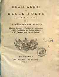 Degli archi e delle volte libri sei di Leonardo Salimbeni ..