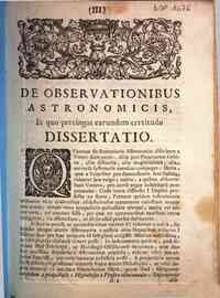 De observationibus astronomicis, et quo pertingat earundem certitudo dissertatio habita in seminario Romano Societatis Jesu a Petro Canevari ... anno 1742. mense Augusti die 28