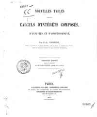Nouvelles tables pour les calculs d'intérêts composés, d'annuités et d'amortissement / par P.-A. Violeine