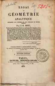 Essai de geometrie analytique appliques aux corbes et aux surfaces du second ordre / par J.-B. Biot