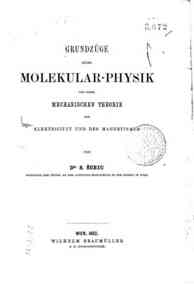 Grundzuge einer molekular-Physik und einer mechanischen Theorie der Elektricitat des Magnetismus / von S. Subic