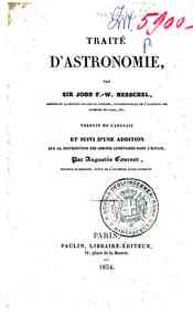 Traité d'astronomie / par John F. W. Herschel, traduit de l'anglais et suivi d'une addition sur la distribution des orbites cometaires dans l'espace par Augustin Cournot