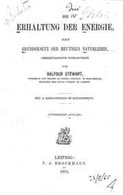 Die Erhaltung der Energie, das Grundgesetz der heutigen Naturlehre / gemeinfasslich dargestellt von Balfour Stewart