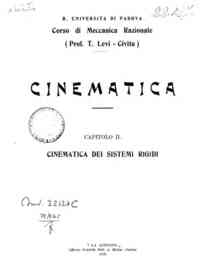 Corso di meccanica razionale. Cinematica : II Cinematica dei sidtemi rigidi / T. Levi Civita