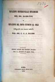 Equazioni differenziali dinamiche / del sig. Hamilton. *Equazioni del moto intorno al sole   integrate con nuovo metodo dal sig. C.G.J. Jacobi