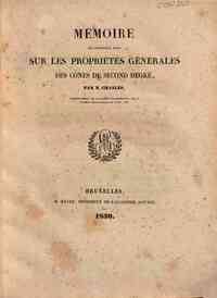 Mémoire de Géométrie Pure sur les Propriétés générales des cones du second degré / per       M. Chasles