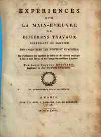 Expériences sur la main-d'oeuvre de différens trvavaux dépendanns du service des   ingénieurs des ponts et chaussées / par Luois-Charles Boistard