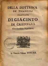 Della dottrina de' triangoli trattato di Giacinto de Cristofaro, giureconsulto napolitano