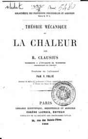 Theorie mecanique de la chaleur - 1 / par R. Clausius, traduit de l'allemand par F. Folie