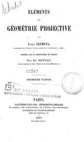 Elements de geometrie projective - 1 / par Luigi Cremona