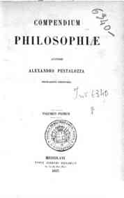 Compendium philosophiae / auctore Alexandro Pestal... - 1. / Alexandro Pestalozza