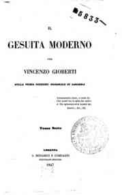Il gesuita moderno / per Vincenzo Gioberti - 6 / Vincenzo Gioberti