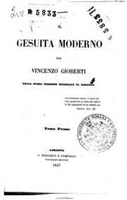 Il gesuita moderno / per Vincenzo Gioberti - 1 / Vincenzo Gioberti