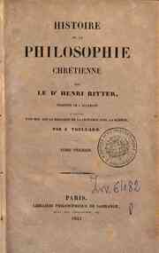 Histoire de la philosophie chrétienne / par le Dr... - 1 / Henri Ritter