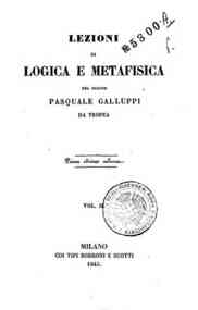 Lezioni di logica e metafisica / del barone Pasqua... - 2 / Pasquale Galluppi