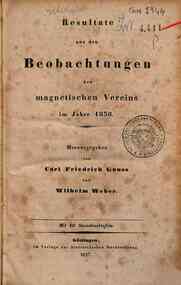 Resultate aus den Beobachtungen des magnetischen V... - 1836 / herausgegeben von Carl Friedrich Gauss und Wilhelm Weber