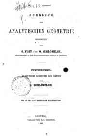 Lehrbuch der analytischen Geometrie / bearb. von O... - Vol. 2 : Analytische geometrie des Raumes / Osmar Fort & Oskar Schlomilch