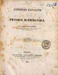 Exercices d'analyse et de physique mathematique - 3 / par le baron Augustin Cauchy