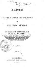 Memoirs of the life, writings, and discoveries of ... - 1 / by David Brewster