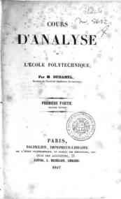 Cours d'analyse de l'Ecole Polytechnique - 1 / par M. Duhamel