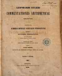 Leonhardi Euleri commentationes arithmeticae colle... - 1 / auctoris pronepotes Fuss P. H. et Nicolaus Fuss