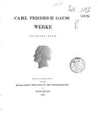 Werke - 6 / Carl Friedrich Gauss
