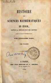 Histoire des sciences mathématiques en Italie, de... - 3 / par Guillaume Libri