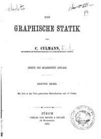 Die Graphische statik - 1 / von C. Culmann