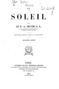 Le soleil / par le P. A. Secchi S.J - 2.2 / par le P.A. Secchi S.J
