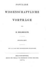 Populare wissenschaftliche Vortrage - 2/ von H. Helmholtz