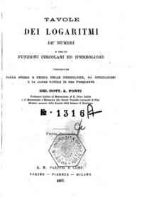 Tavole dei logaritmi de' numeri e delle funzioni c... - 1: Parte prima / A. Forti