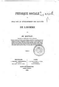Physique sociale, ou Essai sur le développement d... - 2 / par Ad. Quetelet