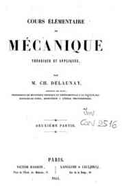 Cours élémentaire de mécanique theorique et app... - [2! / par m. Ch. Delaunay
