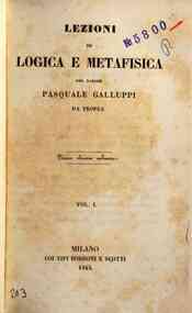 Lezioni di logica e metafisica / del barone Pasqua... - Vol. 1 / Pasquale Galluppi