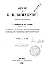 Opere di G. D. Romagnosi / riordinate ed illustrat... - 1: Scritti filosofici - 2 / G. D. Romagnosi