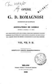Opere di G. D. Romagnosi / riordinate ed illustrat... - 7: Scritti su 'l diritto filosofico-positivo - 2 / G. D. Romagnosi