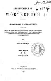 Mathematisches Worterbuch : Alphabetische Zusammen... - 7: T-Z / von L. Natani